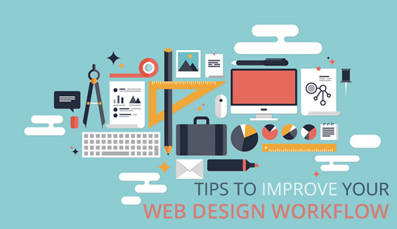 Tips to Improve Your Web Design Workflow