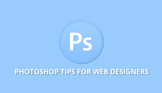Photoshop Tips for Web Designers