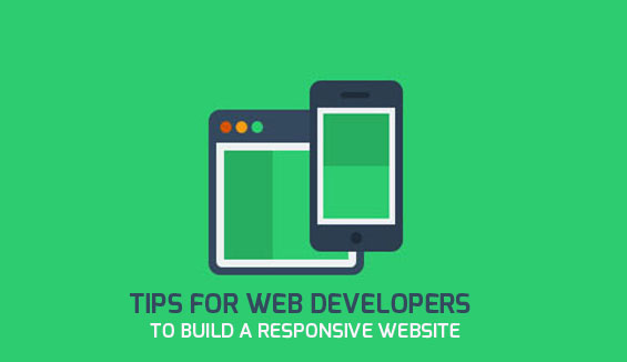 Tips For Web Developers To Build A Responsive Website