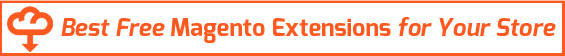 Best Free Magento Extensions for Your Store