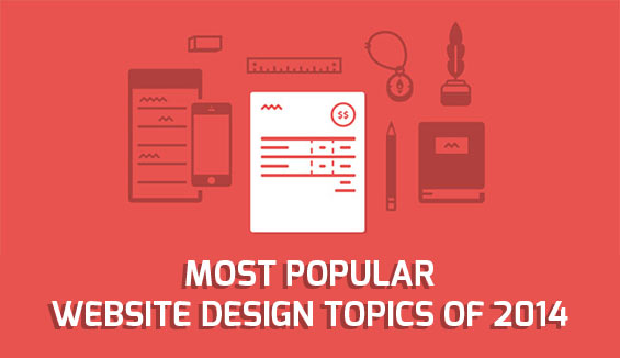 most popular website design topics of 2014