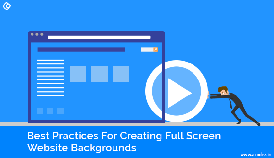 Best Practices For Creating Full Screen Website Backgrounds