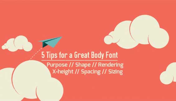 5 Tips for a Great Body Font