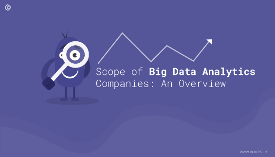 The emergence of big data analytics companies in India: The story, Scope and beyond!