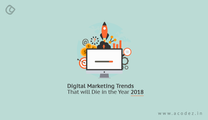 Digital marketing trends 2018