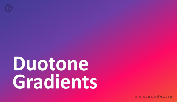 Duotones and gradients