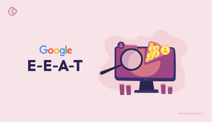 What is E-E-A-T in SEO and How it Works: Everything you Need to Know "Double-E-A-T”