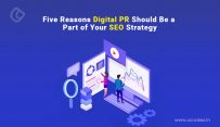 Five Reasons Digital PR Should Be a Part of Your SEO Strategy